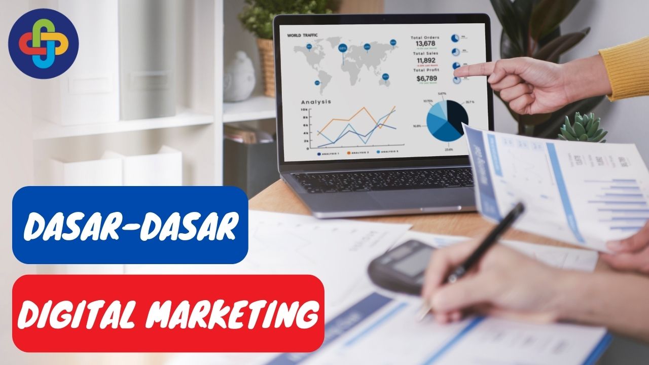 Mengenal Dasar-dasar Digital Marketing